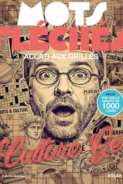 MOTS FLECHES, ACCRO AUX GRILLES - CULTURE GE / GENERALE
