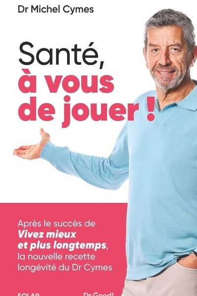 SANTE, A VOUS DE JOUER !
