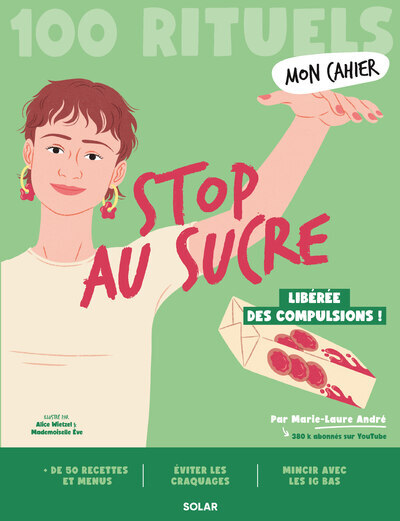 STOP AU SUCRE - MON CAHIER 100 RITUELS