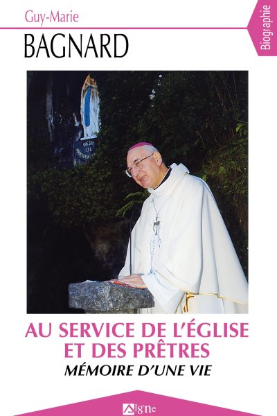 MEMOIRE D'UNE VIE AU SERVICE DE L'EGLISE ET DES PRETRES