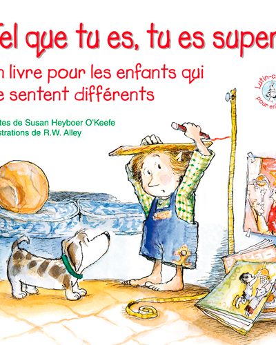 TEL QUE TU ES, TU ES SUPER !