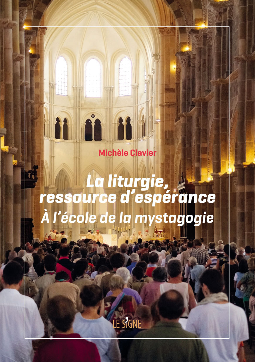 LA LITURGIE, RESSOURCE D'ESPERANCE