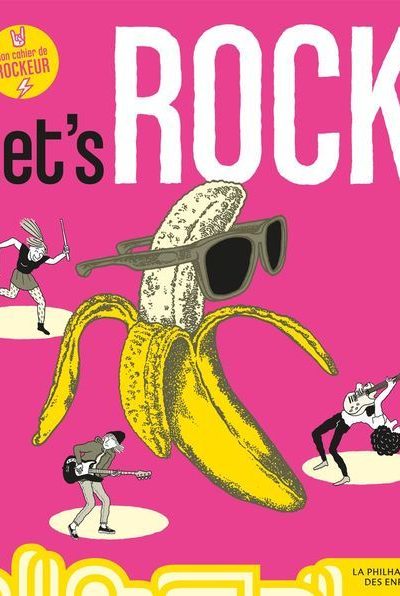 LET'S ROCK, MON CAHIER DE ROCKEUR