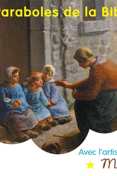 PARABOLES DE LA BIBLE AVEC L'ARTISTE MILLET