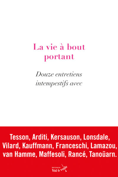 LA VIE A BOUT PORTANT