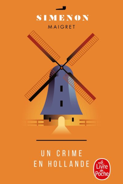 MAIGRET UN CRIME EN HOLLANDE