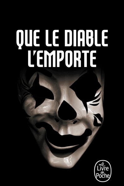 QUE LE DIABLE L'EMPORTE (BOURBON KID, TOME 8)