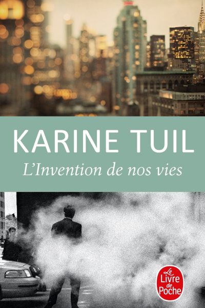 L'INVENTION DE NOS VIES