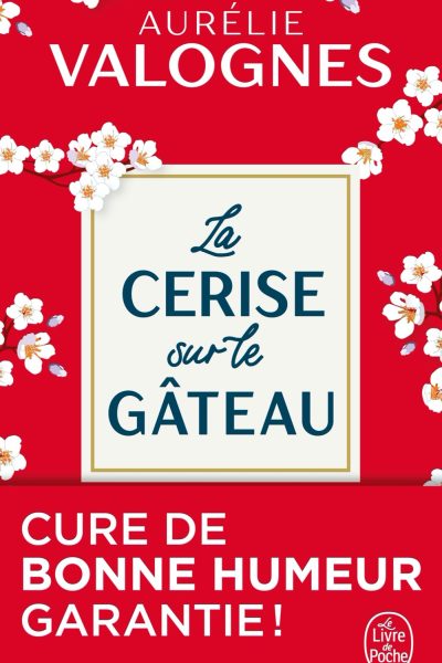 LA CERISE SUR LE GATEAU
