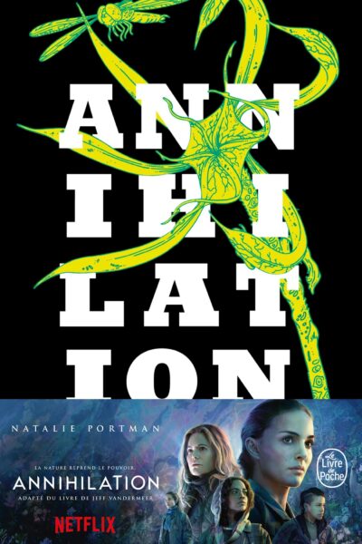 ANNIHILATION (LA TRILOGIE DU REMPART SUD, TOME 1)