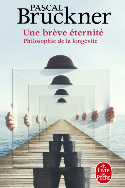 UNE BREVE ETERNITE - PHILOSOPHIE DE LA LONGEVITE