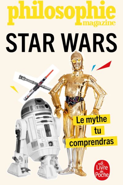 STAR WARS - LE MYTHE TU COMPRENDRAS