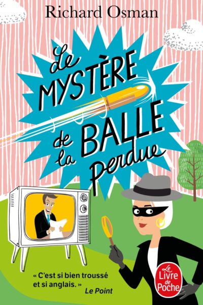 LE MYSTERE DE LA BALLE PERDUE T03 LE MURDER CLUB ENQUÊTE