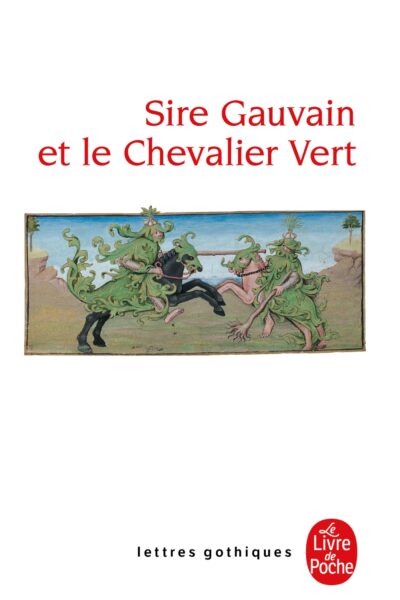 SIRE GAUVAIN ET LE CHEVALIER VERT