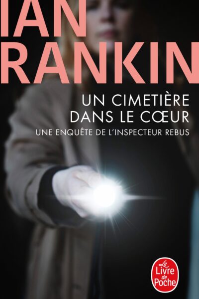 UN CIMETIERE DANS LE COEUR - UNE ENQUÊTE DE L'INSPECTEUR REBUS