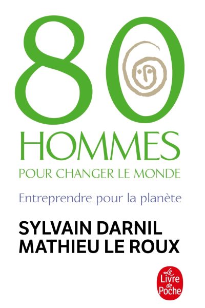 80 HOMMES POUR CHANGER LE MONDE