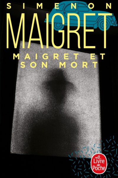 MAIGRET ET SON MORT