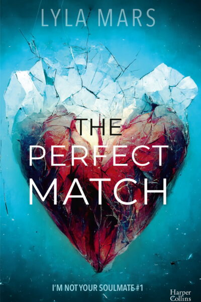 THE PERFECT MATCH - LA DYSTOPIE BEST SELLER DISPONIBLE ENFIN EN POCHE, LA ROMANCE WATTPAD EVENEMENT