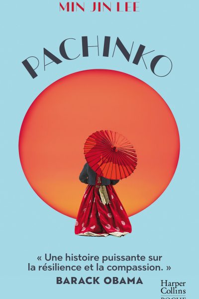 PACHINKO - "UNE HISTOIRE PUISSANTE SUR LA RESILIENCE ET LA COMPASSION." BARACK OBAMA