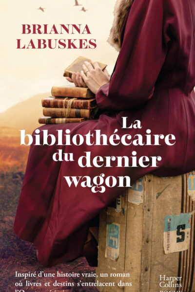LA BIBLIOTHECAIRE DU DERNIER WAGON