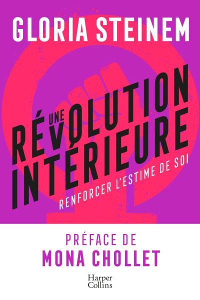 UNE REVOLUTION INTERIEURE PREFACE DE MONA CHOLLET