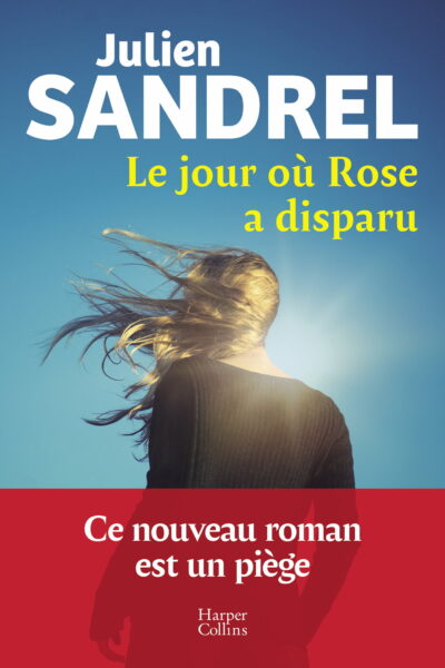 LE JOUR OÙ ROSE A DISPARU
