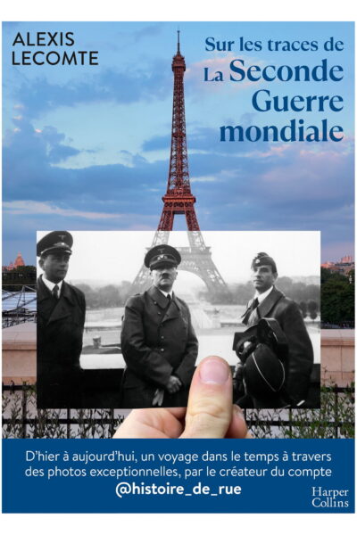 SUR LES TRACES DE LA SECONDE GUERRE MONDIALE