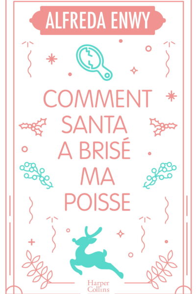 COMMENT SANTA A BRISE MA POISSE (TP)