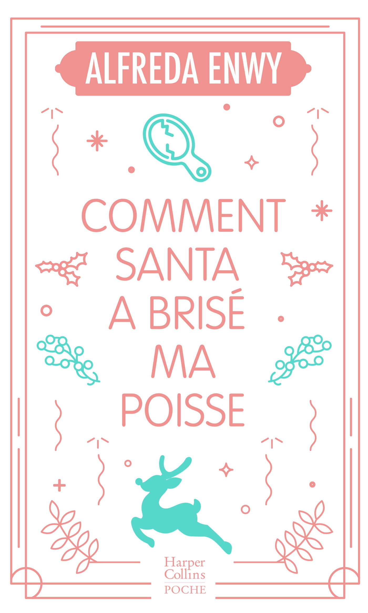 COMMENT SANTA A BRISE MA POISSE (TP)