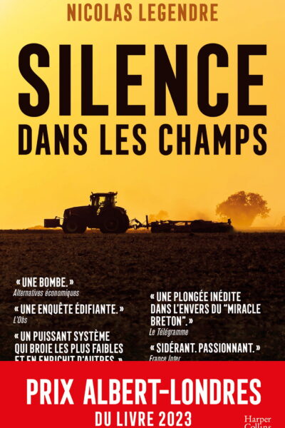SILENCE DANS LES CHAMPS - SYSTEME AGRO-INDUSTRIEL : VIOLENCE ET OMERTA