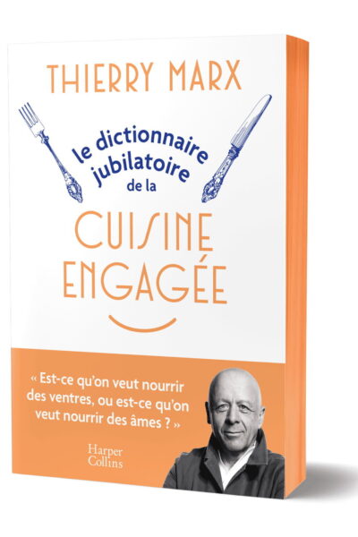 LE DICTIONNAIRE JUBILATOIRE DE LA CUISINE ENGAGEE