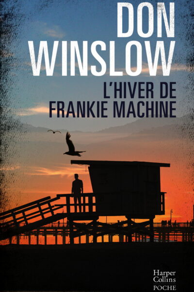 L'HIVER DE FRANKIE MACHINE - UN ROMAN NOIR DANS LA VEINE DES AFFRANCHIS, LA MAFIA DANS TOUTE SA SPLE