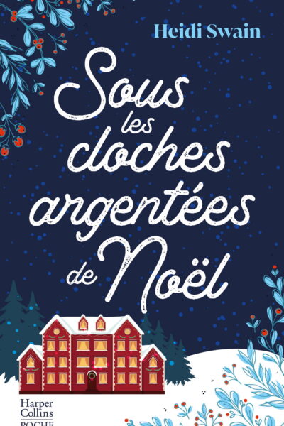 SOUS LES CLOCHES ARGENTEES DE NOËL - LE NOUVEAU COSY BOOK A LIRE CE NOEL