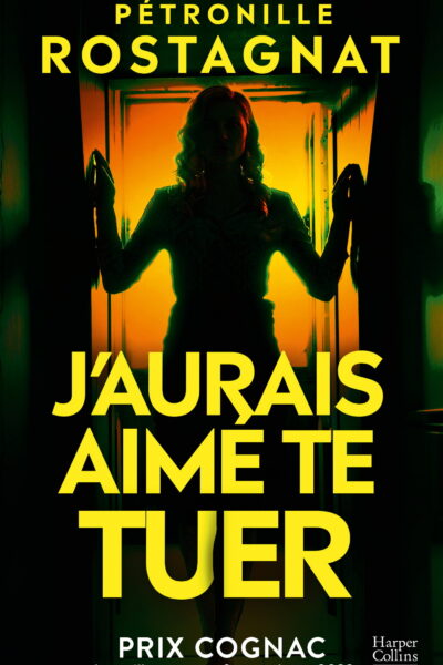 J'AURAIS AIME TE TUER