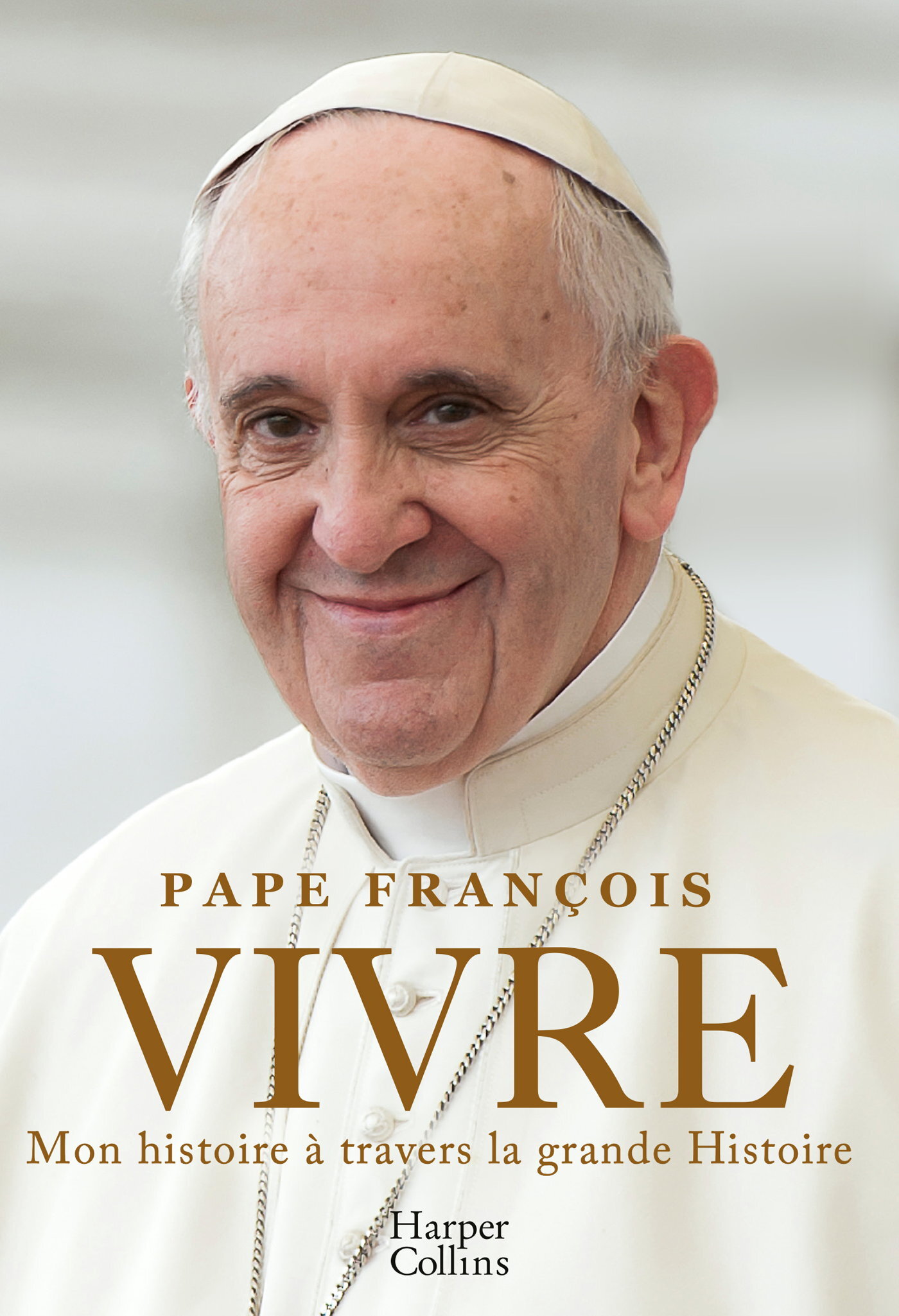 VIVRE: MON HISTOIRE À TRAVERS LA GRANDE HISTOIRE