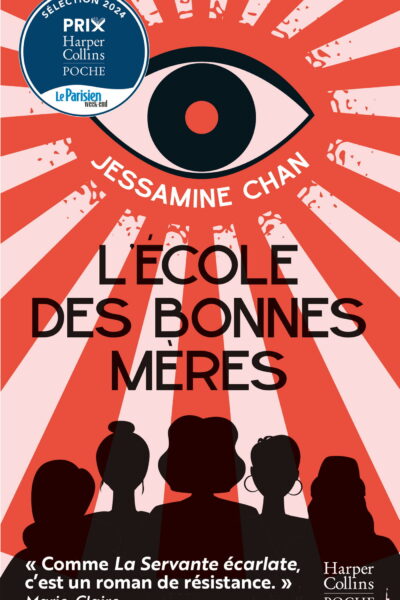 L' ECOLE DES BONNES MERES - BEST-SELLER DU NEW YORK TIMES ET L'UN DES MEILLEURS LIVRES DE 2022 SELON