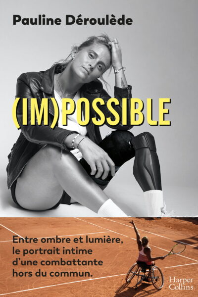 (IM)POSSIBLE - ENTRE OMBRE ET LUMIERE, LE COMBAT D'UNE ATHLETE HORS DU COMMUN
