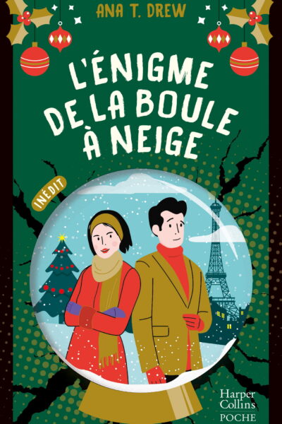 L'ENIGME DE LA BOULE A NEIGE - UN ROMAN COSY MYSTERY INEDIT PARFAIT POUR L'HIVER