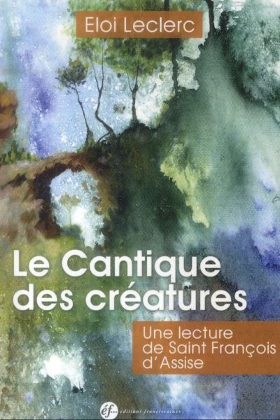 CANTIQUE DES CREATURES OU LES SYMBOLES DE L'UNION