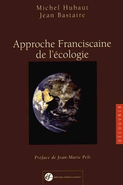 APPROCHE FRANCISCAINE DE L'ECOLOGIE
