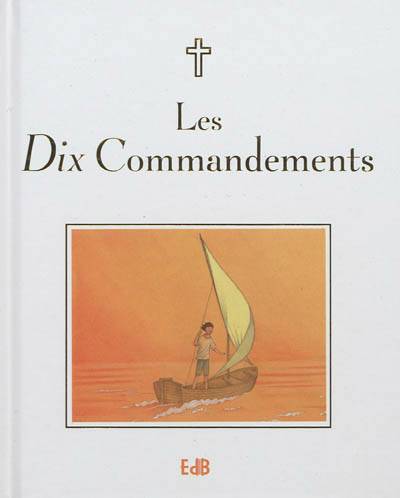 LES DIX COMMANDEMENTS