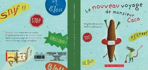 LE NOUVEAU VOYAGE DE MONSIEUR CACA (NE)
