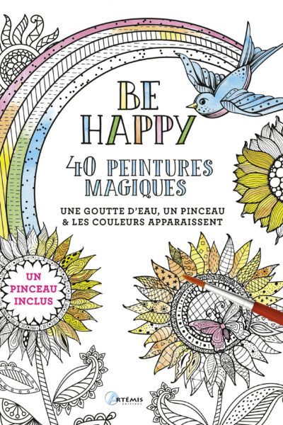 BE HAPPY 40 PEINTURES MAGIQUES