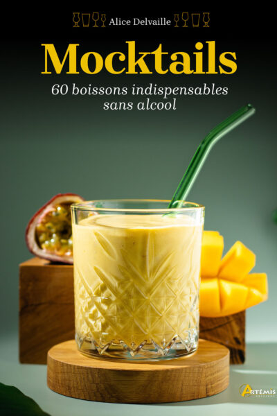 MOCKTAILS - 60 BOISSONS INDISPENSABLES SANS ALCOOL