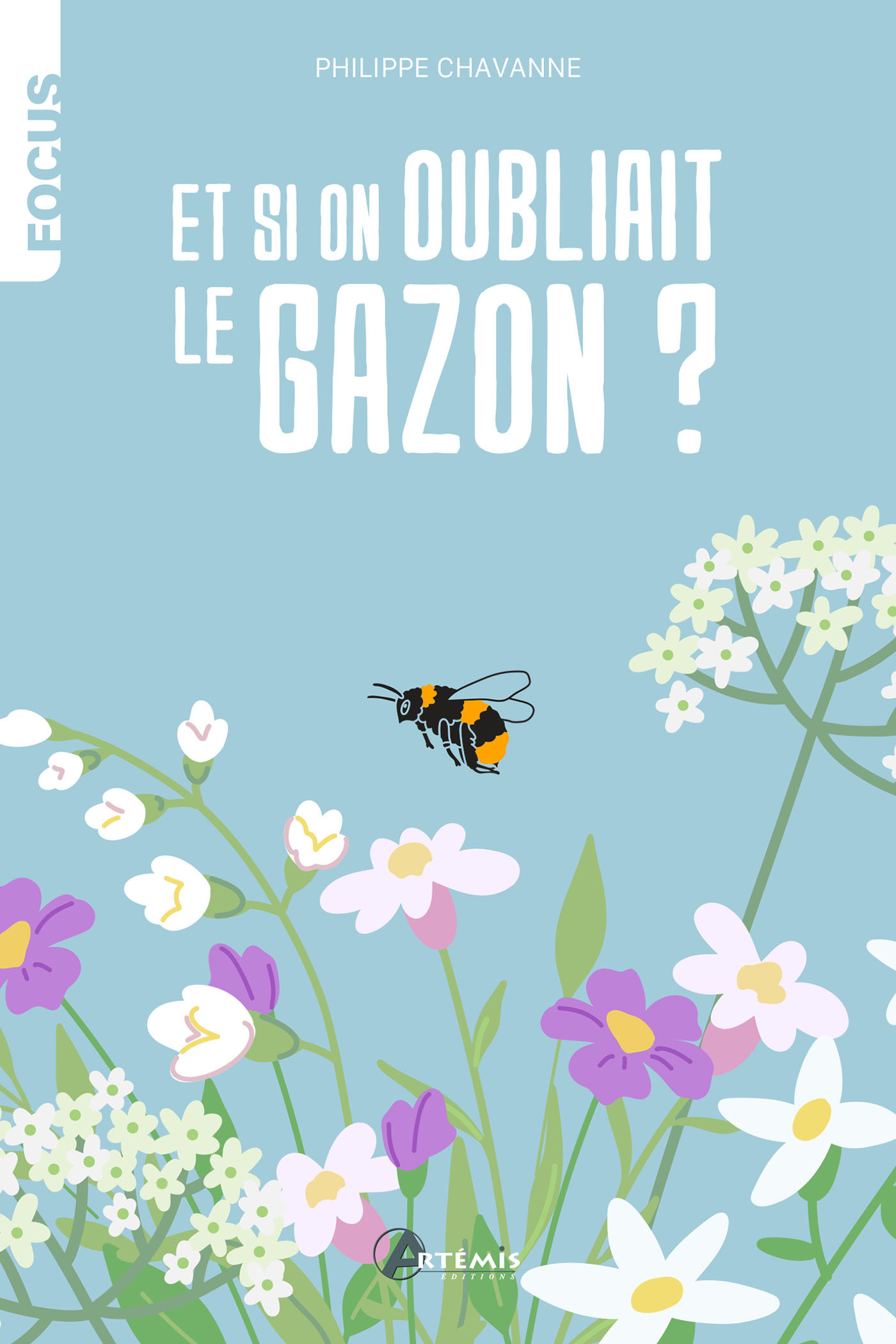 ET SI ON OUBLIAIT LE GAZON ?