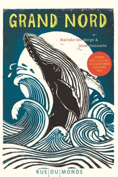 GRAND NORD - EDITION SPECIALE AVEC LE CALENDRIER 2024 OFFERT