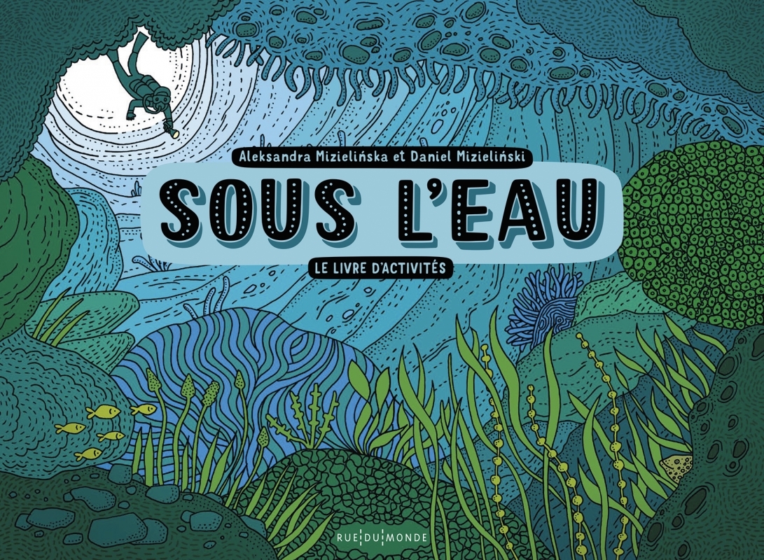 SOUS L'EAU - LE LIVRE D'ACTIVITES