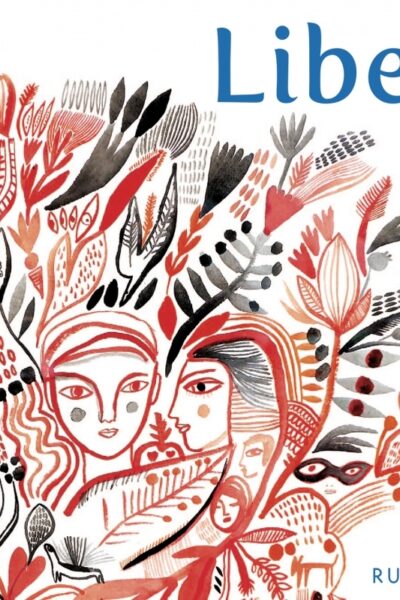 LIBERTE - 15 ILLUSTRATRICES ET ILLUSTRATEURS D'ICI ET D'AILLEURS