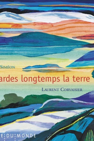 SI TU REGARDES LONGTEMPS LA TERRE