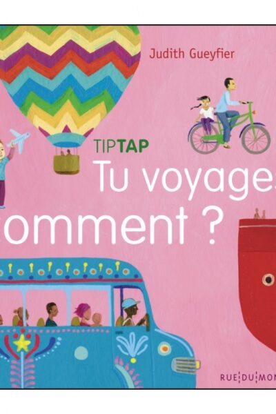 TU VOYAGES COMMENT ?